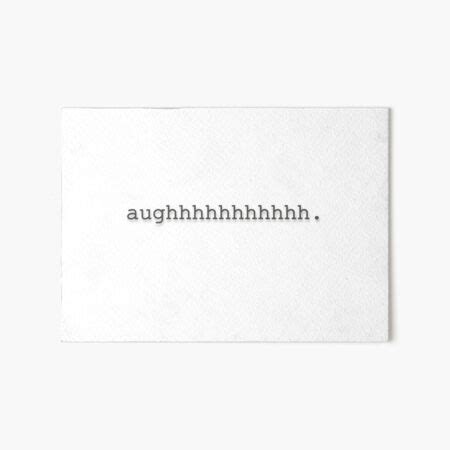 Aughhhh Tiktok Snoring Meme Art Board Print For Sale By Mamasmia