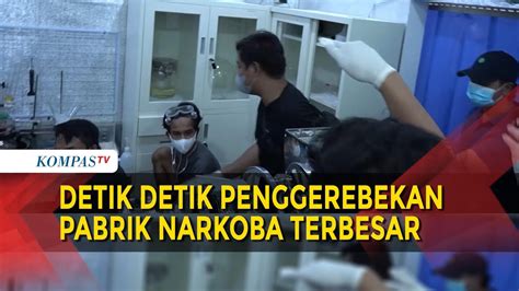 Full Detik Detik Penggerebekan Pabrik Narkoba Terbesar Di Indonesia