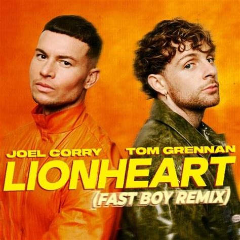 Joel Corry Tom Grennan Lionheart FAST BOY Remix Lyrics Genius