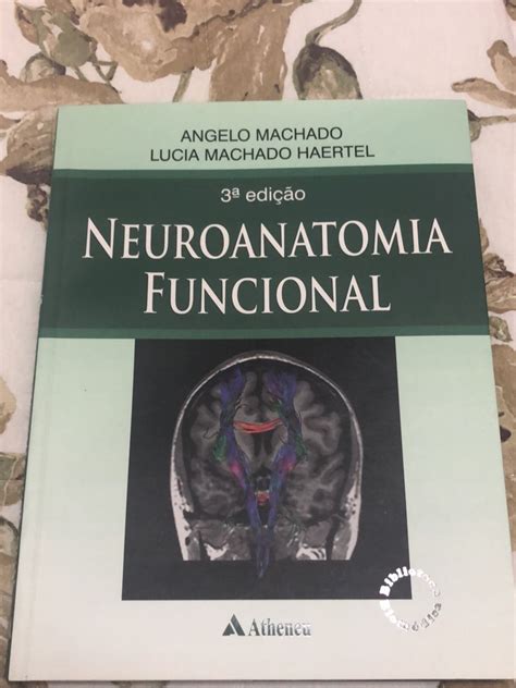 Neuroanatomia Funcional Angelo Machado Edi O Livro Usado