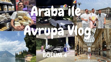 Arabayla Avrupa Seyahati 16 gün 10 ülke 6500km vlog4 Milano