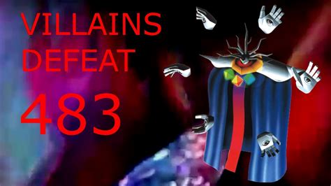 Villains Defeat 483 Youtube