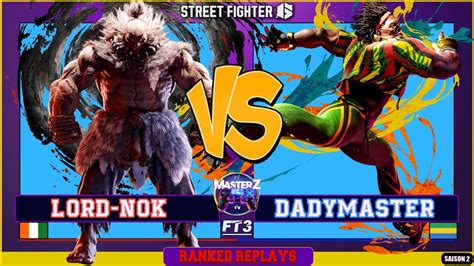 Street Fighter 6 Lord Nok Akuma VS DadyMaster Dee Jay High