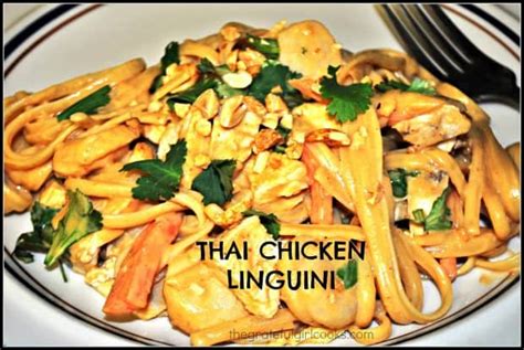 Thai Chicken Linguini The Grateful Girl Cooks