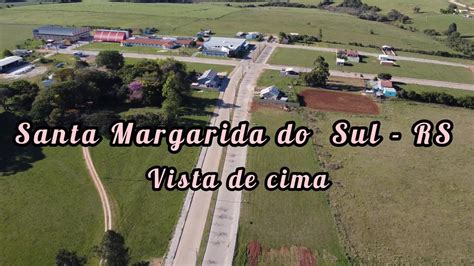 Santa Margarida Do Sul RS Vista De Cima YouTube