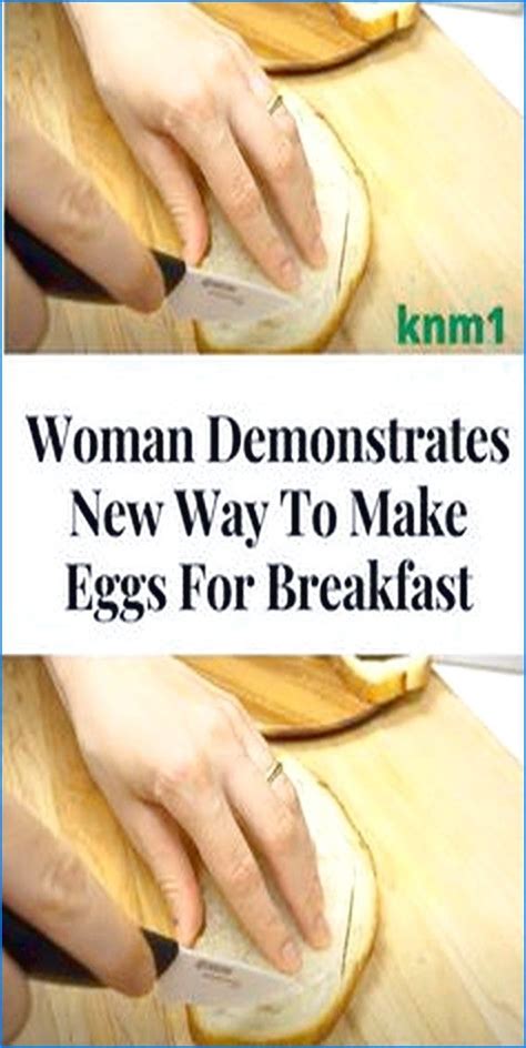 Woman Shows New Way To Make Eggs For Breakfast Ways To Make Eggs Breakfast Egg Sandwich Recipe