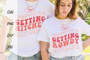 Getting Rowdy Hitched Svg Wedding Shirt Graphic By DSIGNS Creative