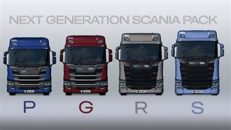 Ets Scania Nextgen P G R S V X V Scania Mod