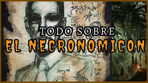 Los Oscuros Secretos del Necronomicon Por qué Todos Temen Este Libro