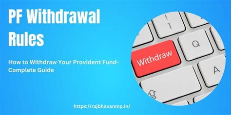 Pf Withdrawal Rules 2023 How To Withdraw Your Provident Fund