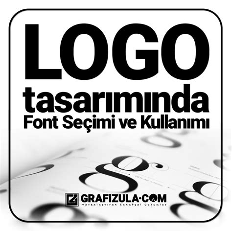 Logo Tasar M Nda Font Se Imi Ve Kullan M Grafizula