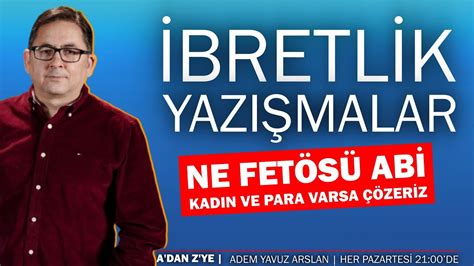 İbretlik yazışmalar Ne fetosu abi para var mı Adem Yavuz Arslan A