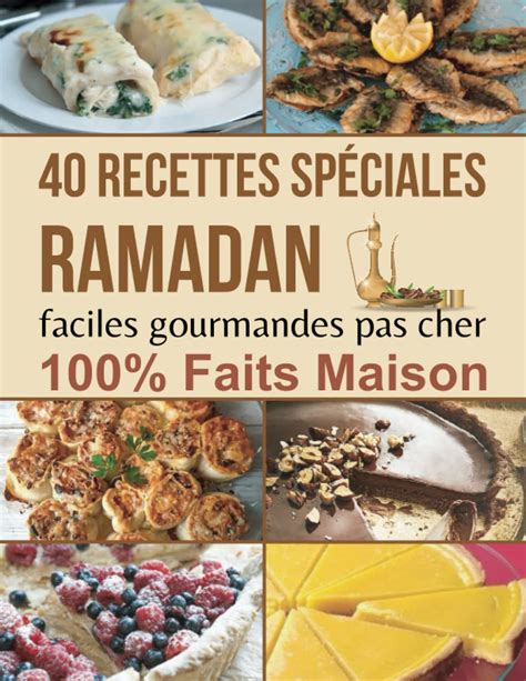 Amazon Fr Recettes Sp Ciales Ramadan Faciles Gourmandes Pas Cher