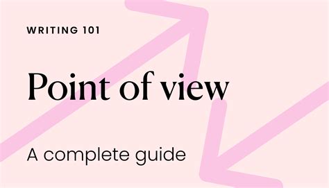 Point of view: a complete guide - Writer