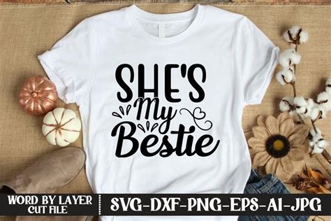 She S My Bestie Svg Cut File Graphic By Kfcrafts Creative Fabrica