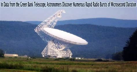 In Data From The Green Bank Telescope Astronomers Discover Numerous