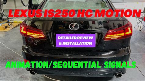 Lexus IS250 HC Motion Tail Lights Animated LED Sequential Turn