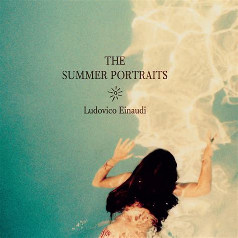 The Summer Portraits Album Par Ludovico Einaudi Apple Music