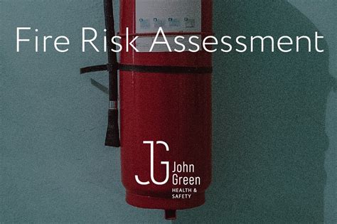 Fire Risk Assessment John Green Health Safety