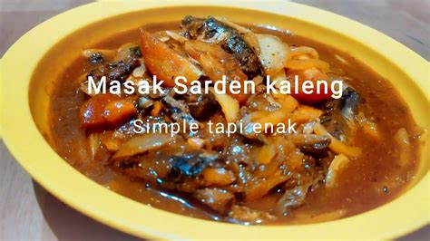 Resep Cara Masak Sarden Kaleng Tidak Bau Amis Dan Agar Lebih Enak