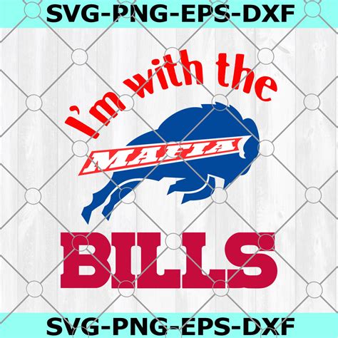 I M With The Bills Mafia Svg Buffalo Bills Vector Buffalo Bills Cut