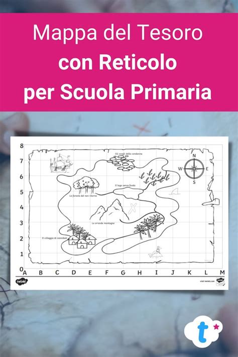 Il Reticolo Per Scuola Primaria Con Mappa Del Tesoro Mappe Del Tesoro