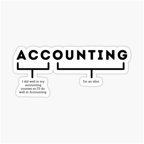 "Accounting Humor - Funny Accounting" Sticker for Sale by TheShirtJob ...