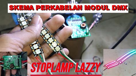 Skema Perkabelan Modul Dmx Rgb Untuk Stoplamp Lazzy Youtube