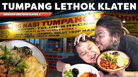 Masakan Unik Khas Klaten Sego Lethok Klaten Youtube