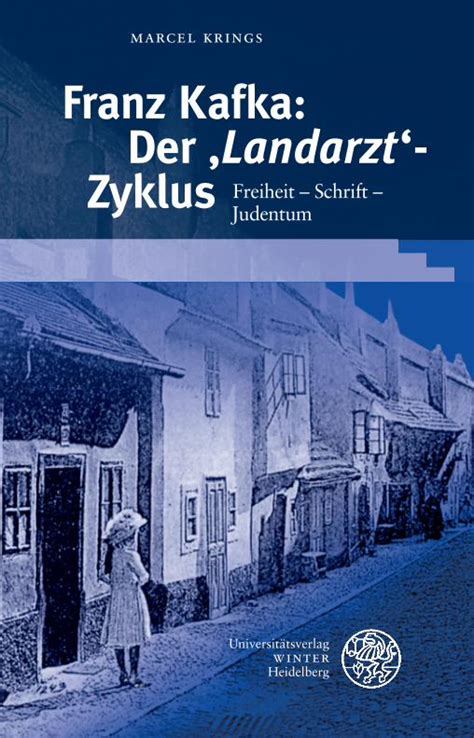 Pdf Marcel Krings Franz Kafka Der Landarzt Zyklus Freiheit