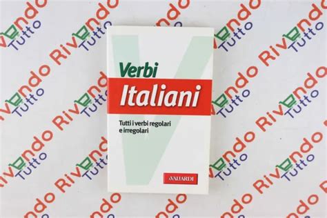 VERBI ITALIANI TUTTI I Verbi Regolari E Irregolari Avallardi EUR 3 00