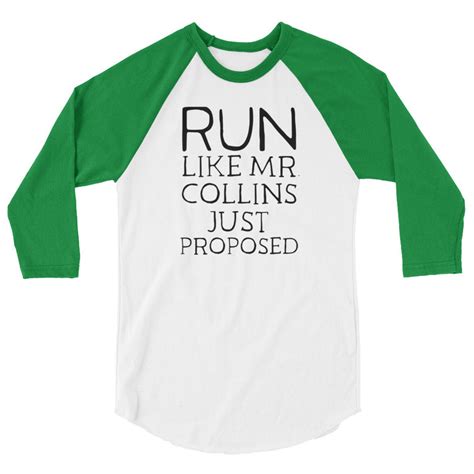 Run Like Mr Collins Just Proposed Sleeve Raglan Shirt Pride And