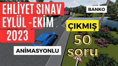 EHLİYET SINAV SORULARI 2023 EYLÜL EKİM ÇIKMIŞ EHLİYET SINAV SORULARI