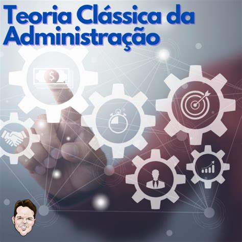 Teoria Clássica da Administração Resumo Rodrigo Rennó