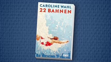 Windstärke 17 Caroline Wahl über Fortsetzung von 22 Bahnen