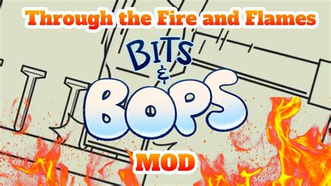 Bits And Bops Through The Fire And Flames Mod Playthrough YouTube