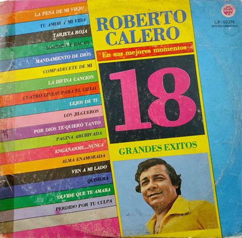 Roberto Calero En Sus Mejores Momentos 18 Grandes Éxitos 1987 Vinyl