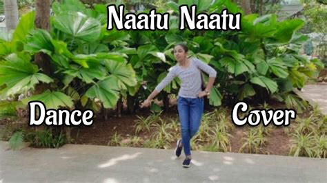 Naatu Naatu Dance Cover | RRR | NTR, Ram Charan | SS Rajamouli - YouTube