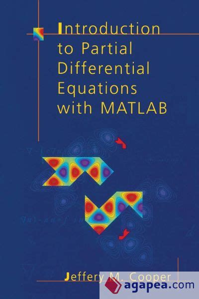 Introduction To Partial Differential Equations With Matlab Jeffery M Cooper 9781461272663