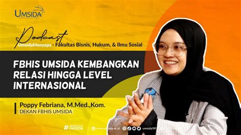 FBHIS Umsida Kembangkan Relasi Hingga Level Internasional Poppy