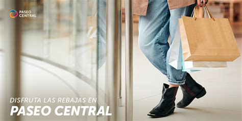 Disfruta Las Rebajas En Paseo Central Eventos Y Blog Paseo Central