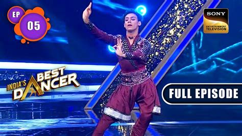 India S Best Dancer Season 3 Mega Auditions Begins Ep 05 Full