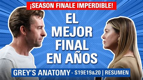 Grey s Anatomy 19x19 19x20 SEASON FINALE con TODO LO QUE QUERÍAMOS