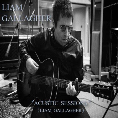 Download Liam Gallagher - Acoustic Sessions (2020) Flac Torrent | 1337x