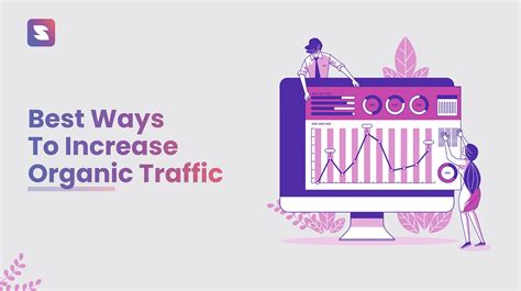 Best Ways To Increase Your Organic Traffic