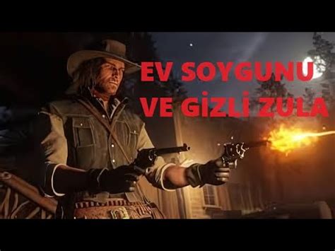 Red Dead Redemption 2 Ev Soygunun Da Gizli Zula YouTube