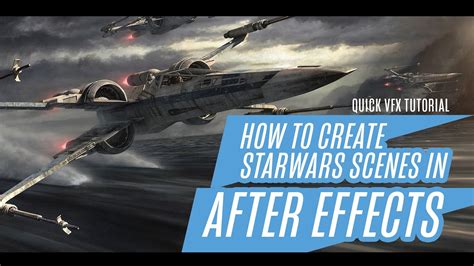 Quick Vfx Tutorial How To Create Star Wars Scenes In After Effects