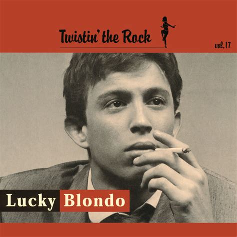 Stream Lucky Blondo Music Listen To Songs Albums Playlists For Free