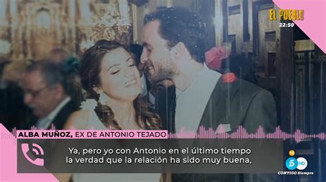 Alba Mu Oz Exmujer De Antonio Tejado Nuestra Hija Se Ha Enterado Por