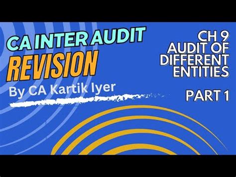 Ca Inter Audit Revision Of Ch Audit Of Different Entities Part